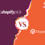is-shopifyplus-worth-it-shopify-plus-vs-standard-shopify-magento